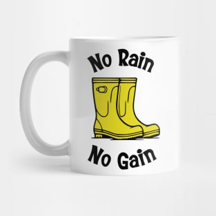 No Rain No Gain Mug